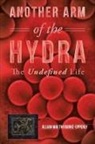 Jillian Mai Thi Burke-Epperly - Another Arm of the Hydra: The Undefined Life