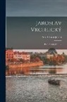 Alfred Anton Jensen - Jaroslav Vrchlický: En Litteratär Studie