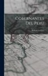 Roberto Levillier - Gobernantes del Peru