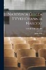 Mykhalo Halushchynsky - Narodnia osvita i vykhovannia narodu: Metody i tsili