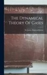 James Hopwood Jeans - The Dynamical Theory Of Gases