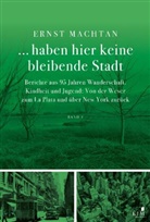 Ernst Machtan - ... haben hier keine bleibende Stadt.