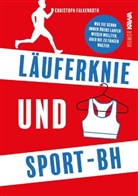 Christoph Falkenroth, Kampenwand Verlag, Kampenwand Verlag - Läuferknie und Sport-BH