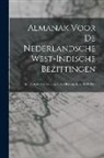 Anonymous - Almanak Voor De Nederlandsche West-indische Bezittingen: En De Kust Van Guinea, Voor Het Jaar 1856,1859-1861
