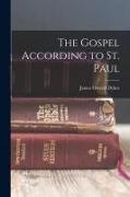 James Oswald Dykes - The Gospel According to St. Paul