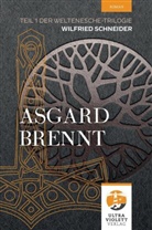 Wilfried Schneider - Asgard brennt