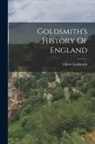 Oliver Goldsmith - Goldsmith's History Of England