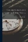 Thomas Bridges - The Adventures of a Bank-Note