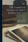 Nathan Haskell Dole, Homer, Johann Wolfgang von Goethe - The Complete Works of Percy Bysshe Shelley; Volume 4