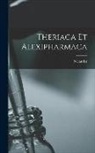 Nicander - Theriaca Et Alexipharmaca