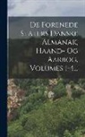 Anonymous - De Forenede Staters Danske Almanak, Haand- Og Aarbog, Volumes 1-4