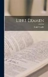 Louis Viardot - Libre Examen