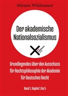 Miriam Wildenauer - Der akademische Nationalsozialismus