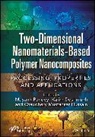 Pandey, Mayank (Kristu Jayanti College Pandey, Mayank Deshmukh Pandey, Kalim Deshmukh, Chaudhery Mustansar Hussain, Hussain Chaudhery Mustansar... - Two-Dimensional Nanomaterials Based Polymer Nanocomposites
