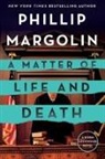 Phillip Margolin - Matter of Life and Death