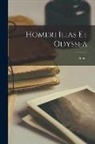 Homer - Homeri Ilias Et Odyssea