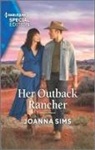 Joanna Sims - Her Outback Rancher