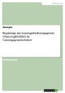 Anonym, Anonymous - Begünstigt das Ganztagsförderungsgesetz Chancengleichheit in Ganztagsgrundschulen?