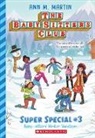 Ann M Martin, Ann M. Martin - Baby-sitters' Winter Vacation