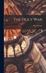 John Bunyan - The Holy War