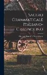 Vincenzo Franul De Weissenthurn - Saggio Grammaticale Italiano-Cragnolino