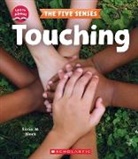 Sonia W Black, Sonia W. Black - Touching (Learn About: The Five Senses)