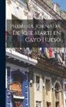 Anonymous - Primera jornada de Jose Marti en Cayo Hueso