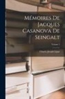 Charles Joseph Ligne - Mémoires De Jacques Casanova De Seingalt; Volume 1