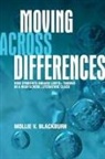 Mollie V. Blackburn, Blackburn Mollie V. - Moving Across Differences