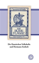 Kurt Dröge - Die Hansischen Volkshefte und Hermann Entholt