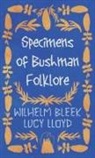 Wilhelm Bleek, Lucy Lloyd - Specimens of Bushman Folklore