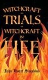 John Ewart Simpkins - Witchcraft and Trials for Witchcraft in Fife;Examples of Printed Folklore