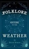 David Bowen - Folklore Guide to the Weather