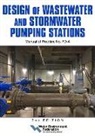 Water Environment Federation - Design of Wastewater and Stormwater Pumping Stations Mop Fd-4, 3rd Edition