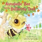 Debra Raso O'Connor, Stephen Lomazzo - Annabelle Bee and the Butterfly Tree
