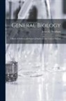 James G. (James George) Needham - General Biology; a Book of Outlines and Practical Studies for the General Student