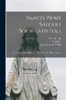 Johannes Bolland, Sidronius De Hossche, Jean De Tollenaere - Imago primi saeculi Societatis Iesu: A prouincia Flandro-Belgica eiusdem Societatis repraesentata