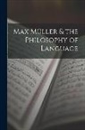 Anonymous - Max Müller & the Philosophy of Language