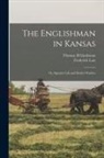 Thomas H. Gladstone, Frederick Law Olmsted - The Englishman in Kansas; or, Squatter Life and Border Warfare
