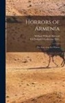 William Willard Howard, Ya Pamphlet Collection (Library of Co - Horrors of Armenia: The Story of an Eye-witness