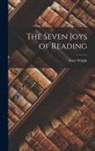 Mary Wright Plummer - The Seven Joys of Reading