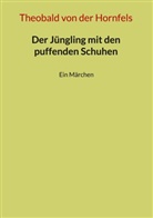 Theobald von der Hornfels, E Plum, E. Plum - Der Jüngling mit den puffenden Schuhen