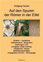 Wolgang Hachtel - Auf den Spuren der Römer in der Stadt Bonn