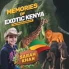 Sarah Khan - Memories of Exotic Kenya