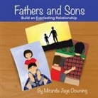 Miranda Jaye Downing - Fathers and Sons