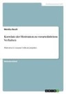 Monika Resch - Korrelate der Motivation zu vorurteilsfreiem Verhalten