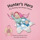Shannon Pierce, Katie Yost - Hunter's Hero
