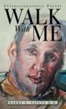 Barry S. Savits, Barry S. Savits M. D. - Walk with Me