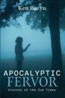 Ken Bazyn - Apocalyptic Fervor