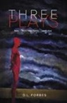 D. L. Forbes - Three Plays: Baby / Runs in the Family / Land's End